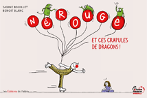 Nérouge et ces crapules de dragons !